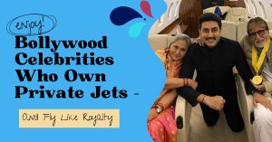 Bollywood Celebrities Who Own Private Jets — And Fly Like Royalty